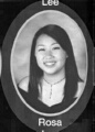 Rosa Lee: class of 2007, Grant Union High School, Sacramento, CA.